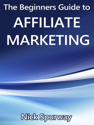 cover image of A Beginners Guide to Affiliate Marketing